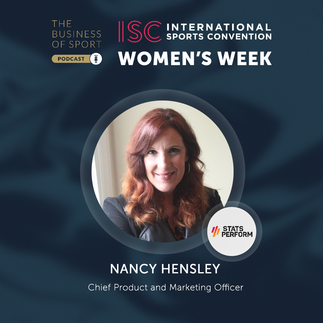 ISC Women’s Week – Nancy Hensley – Chief Product and Marketing Officer – Stats Perform