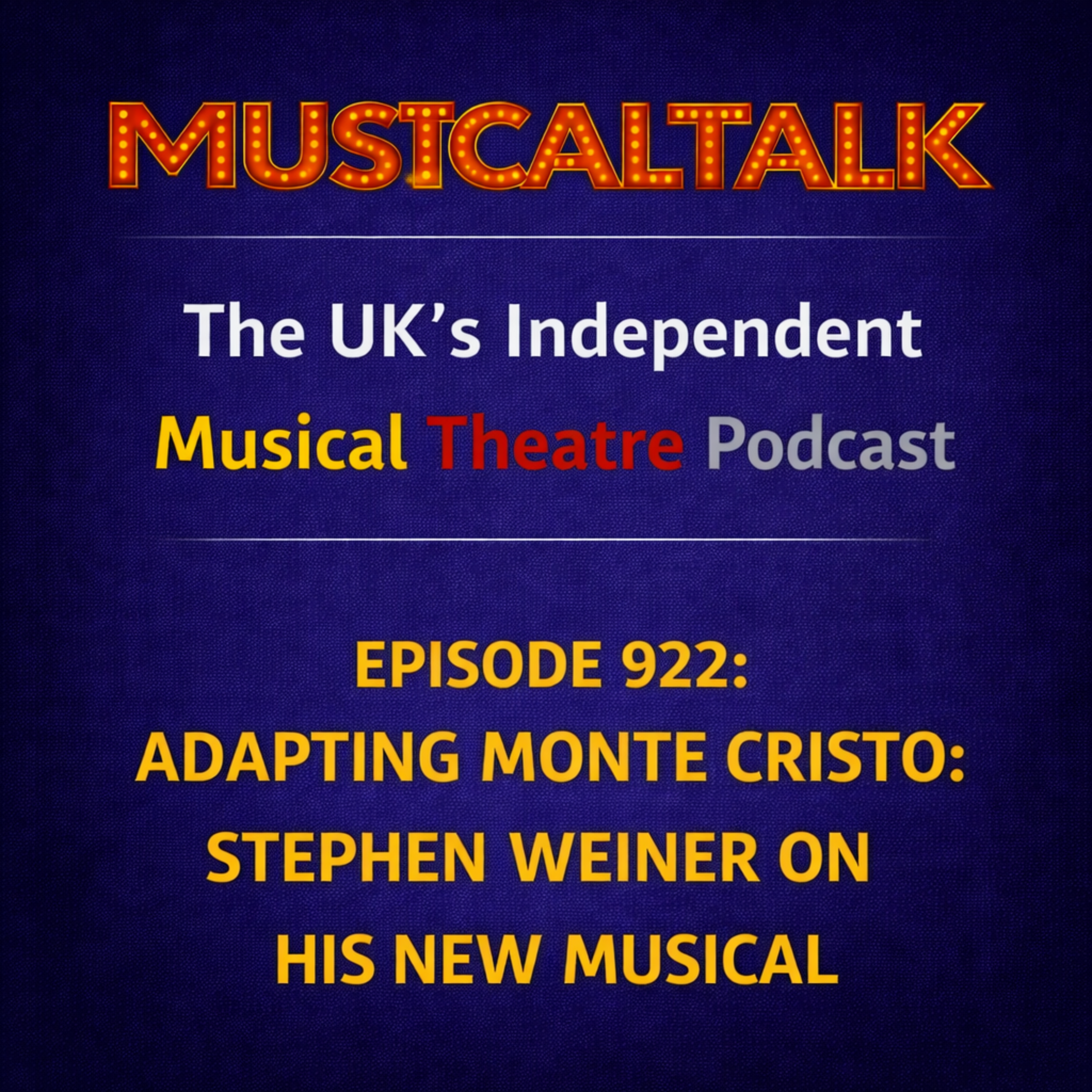 Episode 922: Adapting Monte Cristo: Stephen Weiner on His New Musical
