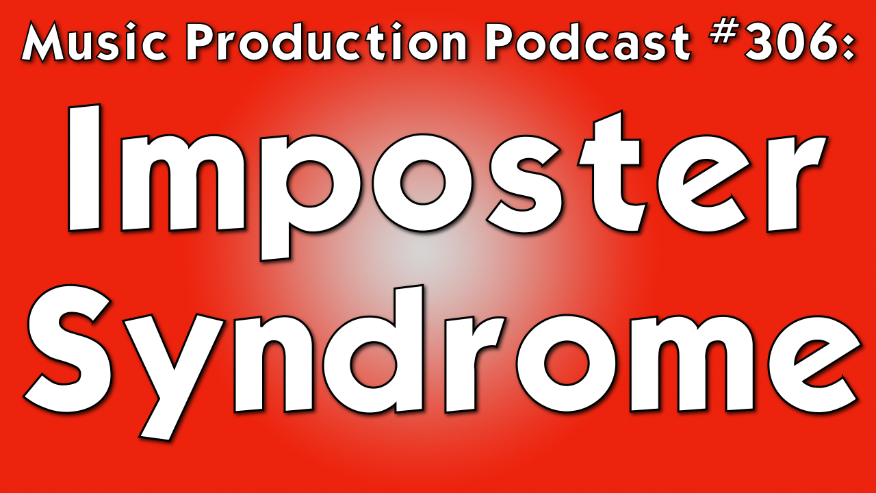#306: Imposter Syndrome