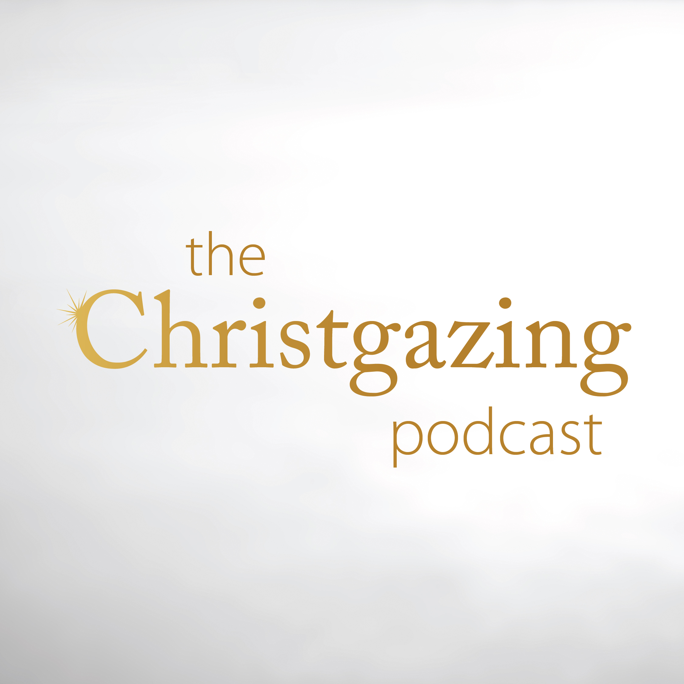 The Christgazing Podcast