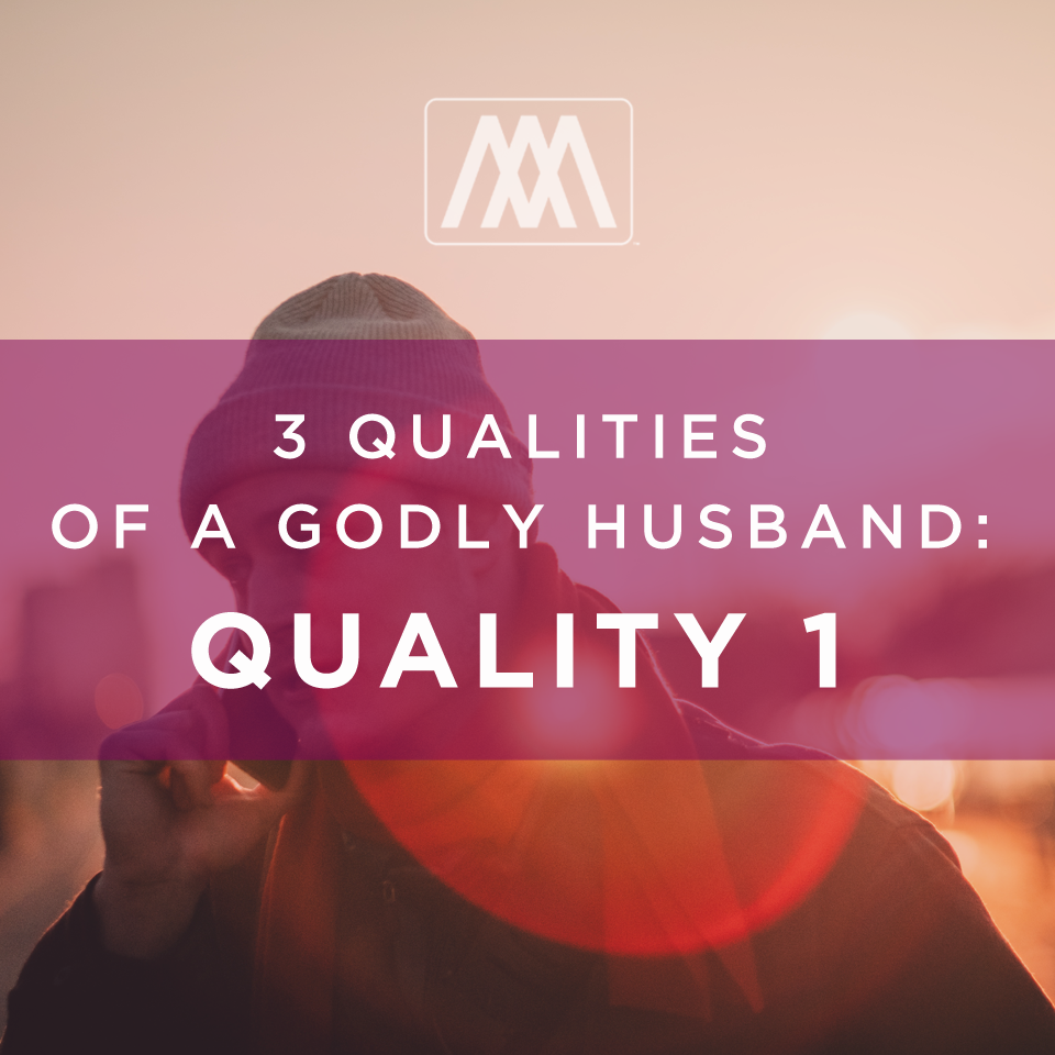 cover of episode 3 Qualities of a Godly Husband: Quality 1 | Ep. 54