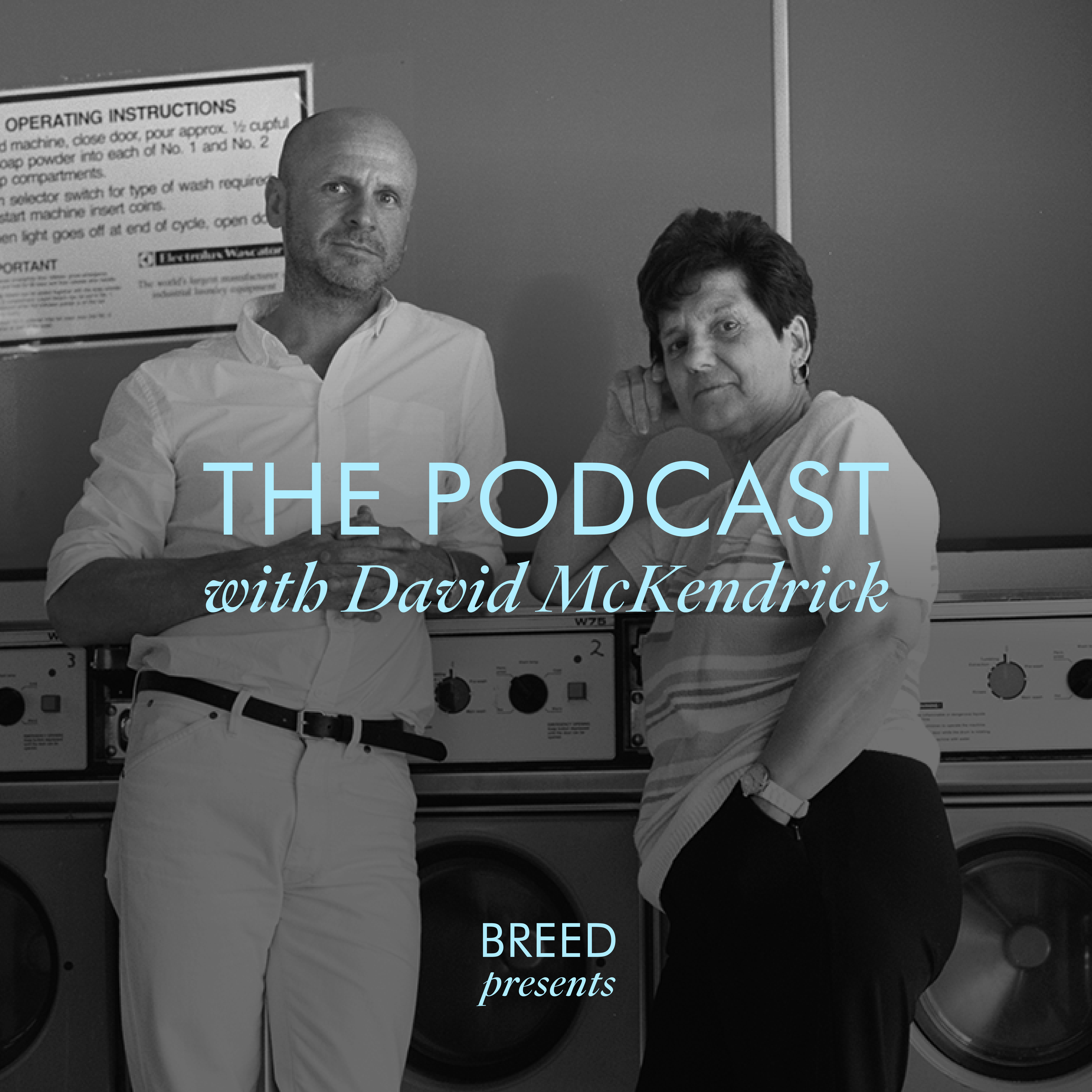 Breed Presents . . .  The Podcast with David McKendrick
