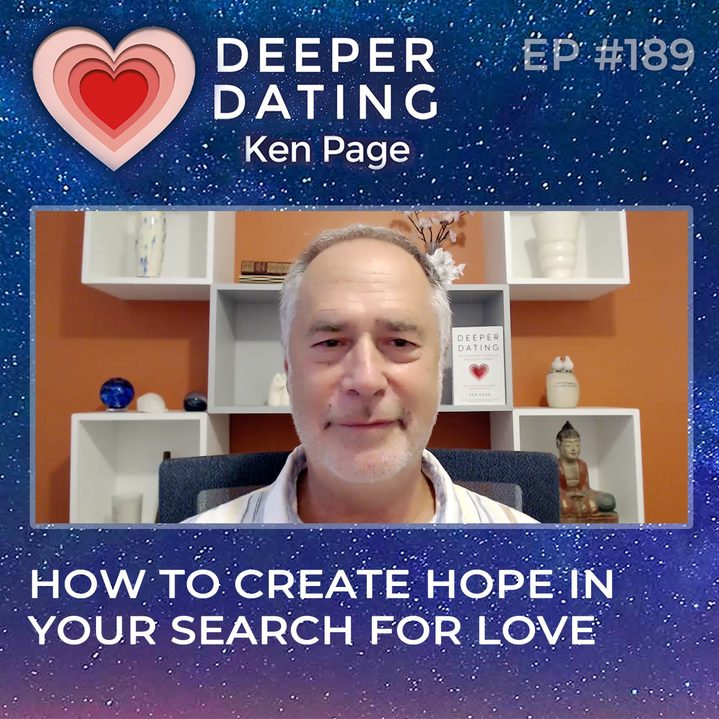 How to Create Hope In Your Search For Love [EP189]