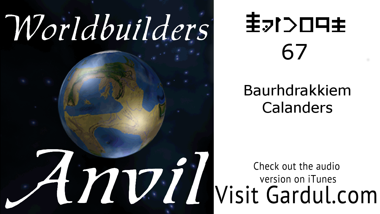 Episode 67: Baurhdrakkiem Calanders