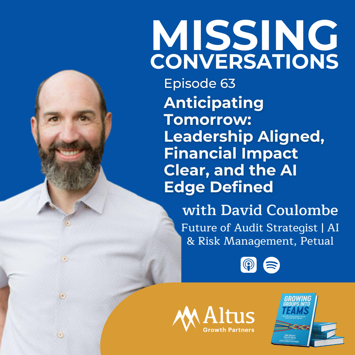 Episode #63: Anticipating Tomorrow: Leadership Aligned, Financial Impact Clear, and the AI Edge Defined