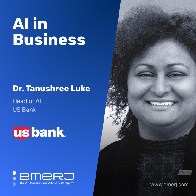 Internal Conversational Agents in Banking and Financial Services - with Dr. Tanushree Luke of US Bank