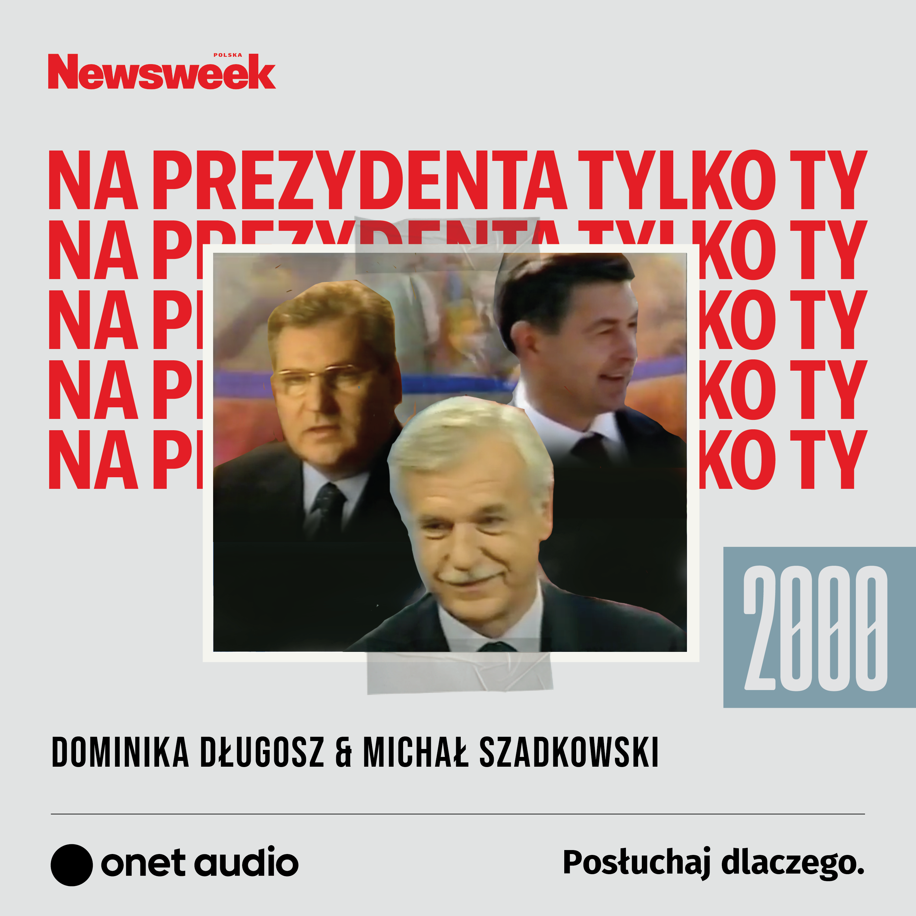 Na prezydenta tylko ty