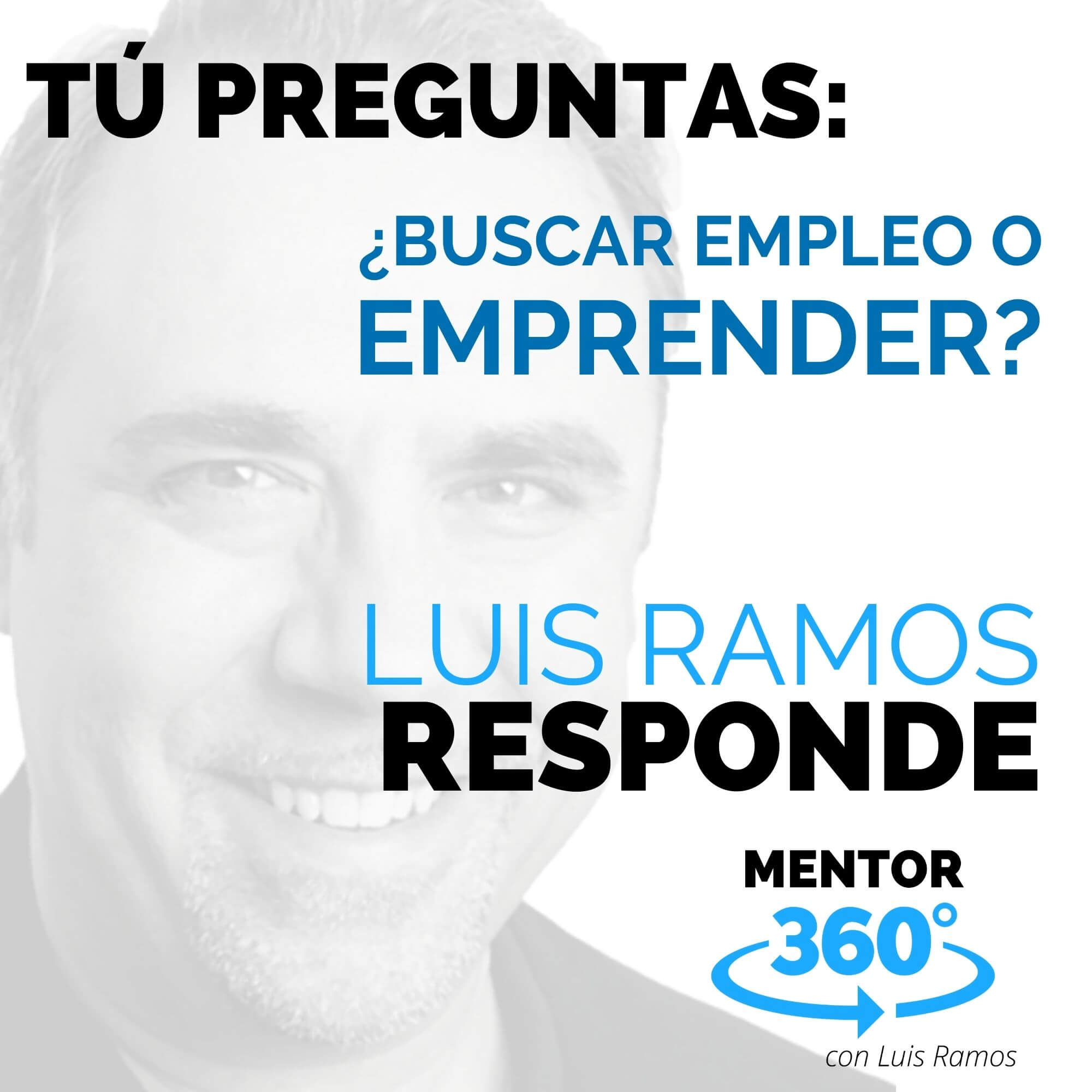 ¿Buscar Empleo o Emprender? - MENTOR360