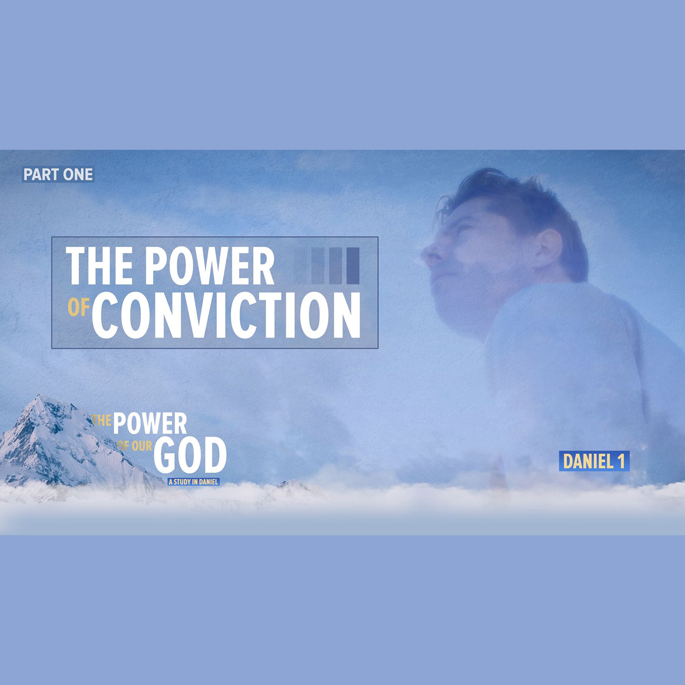 The Power of God - The Power of Conviction