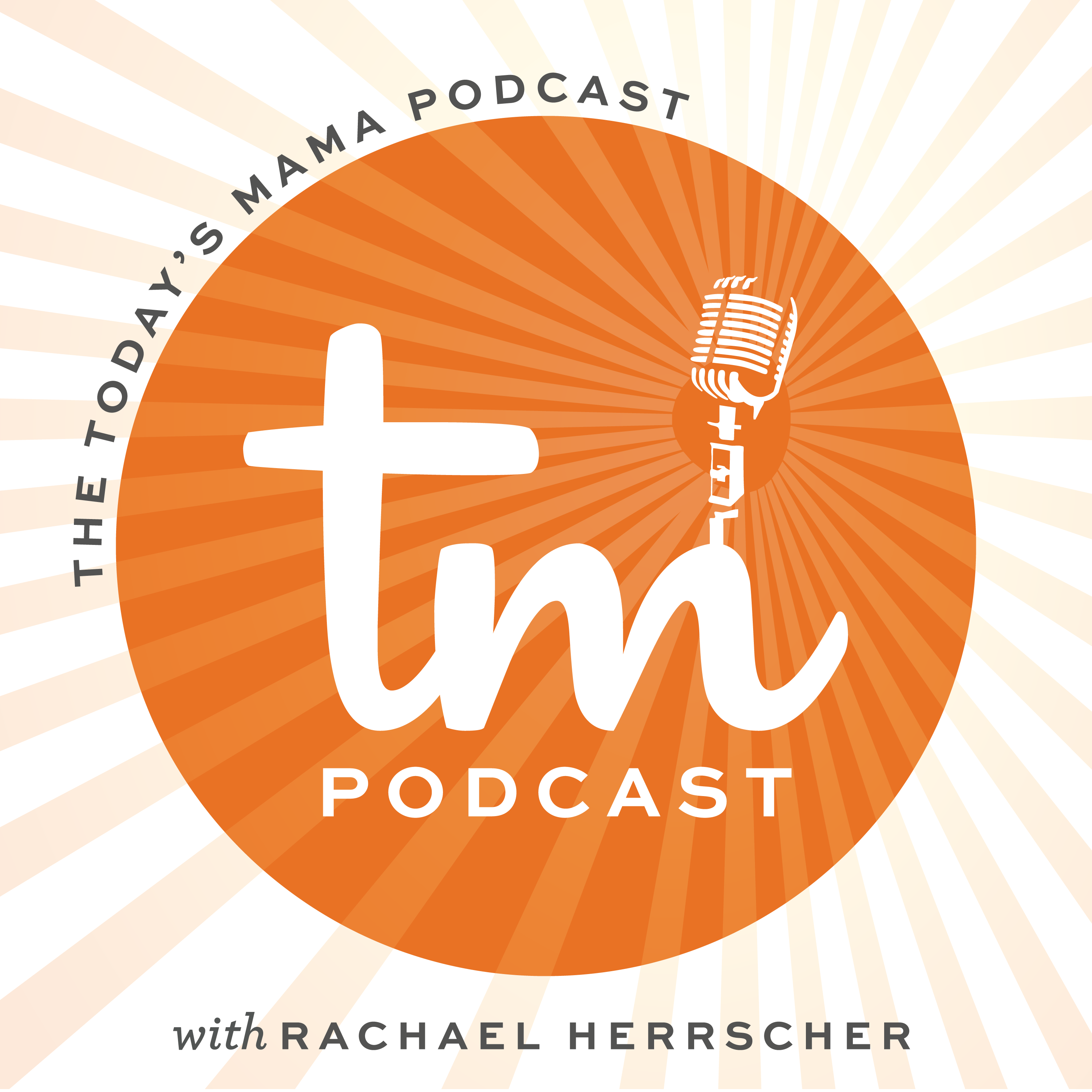 The Today\'s Mama Podcast