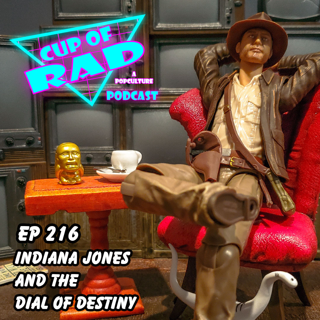 Ep. 216 - Indiana Jones and the Dial of Destiny (film review)