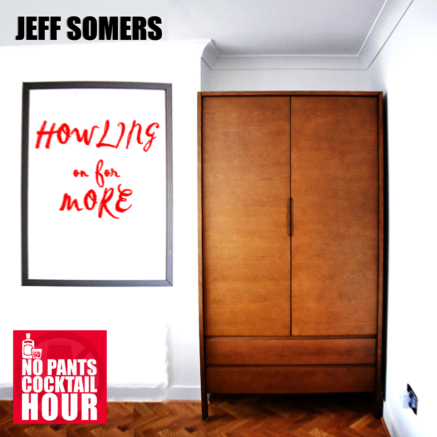The No Pants Cocktail Hour Episode 18: Howling On for More