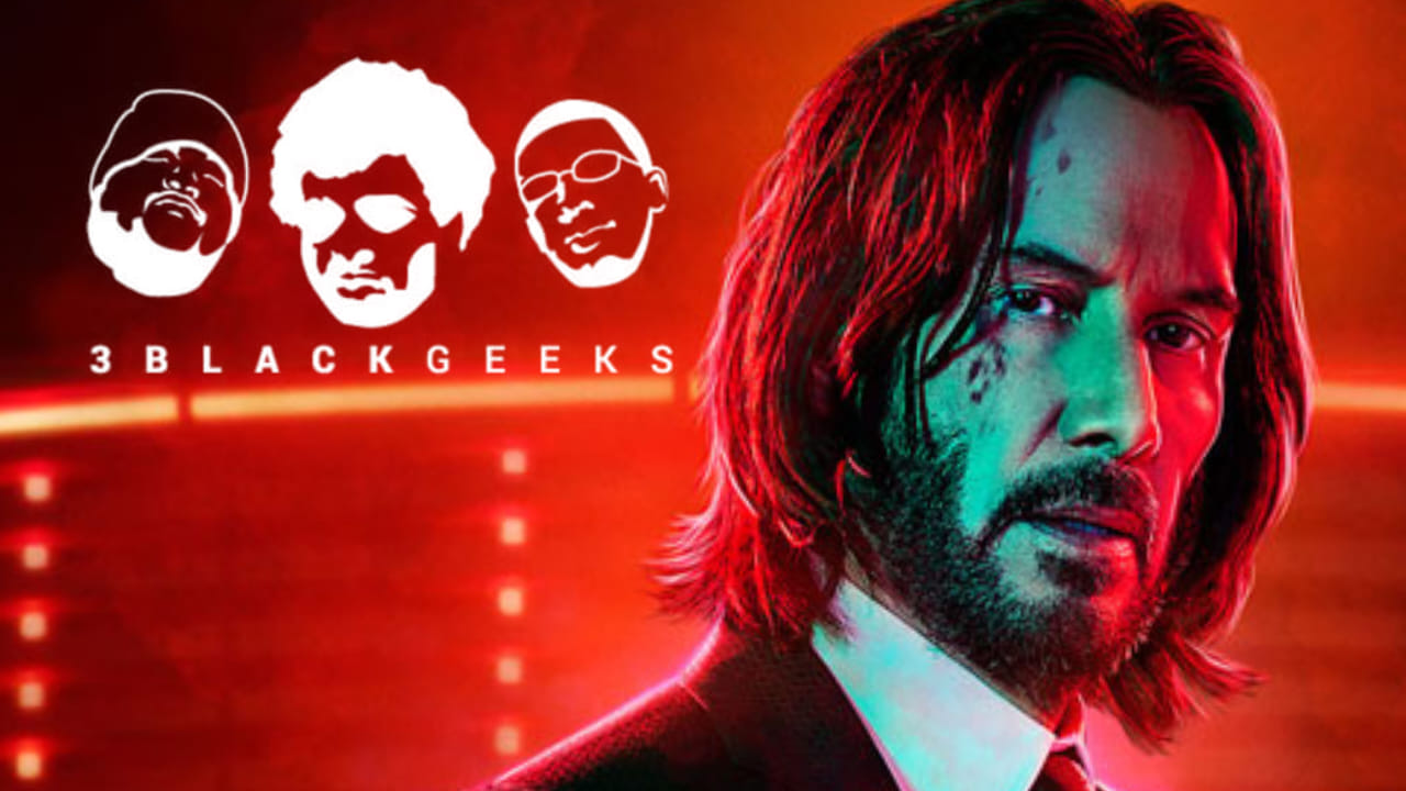 3BGPodcast- John Wick 4