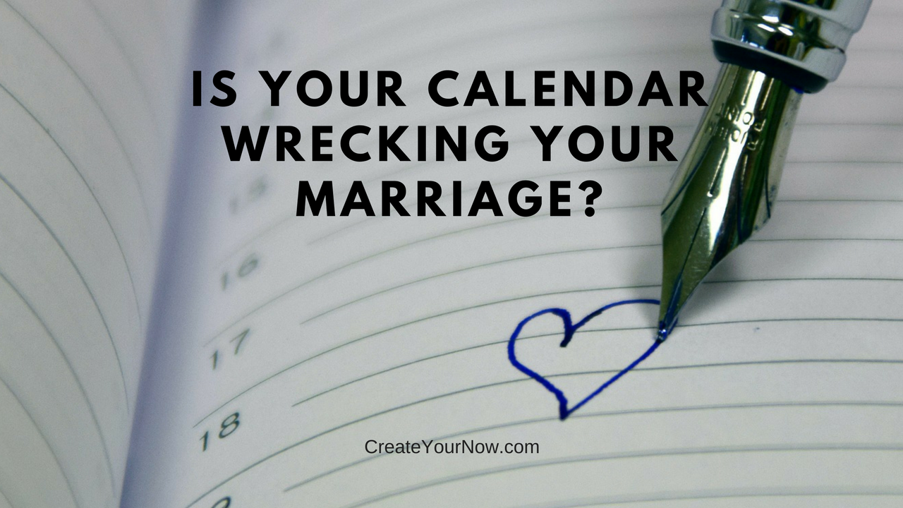 952 Is Your Calendar Wrecking Your Marriage?