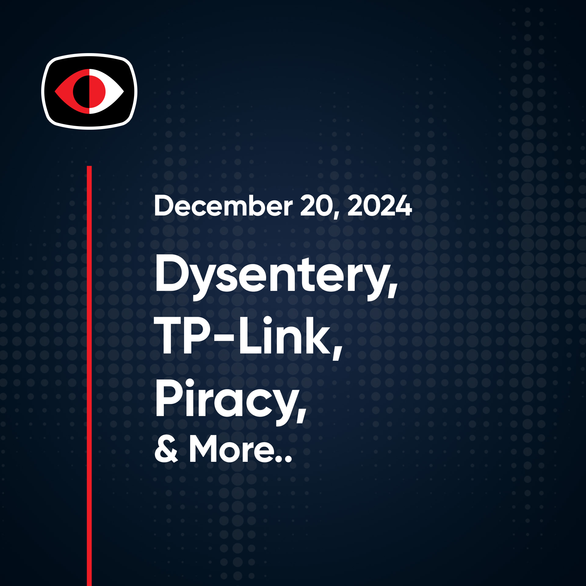 cover of episode Dysentery, TP-Link, Piracy, Calendar Scams, Tencent, TikTok, Aaran Leyland and More.. - SWN #439