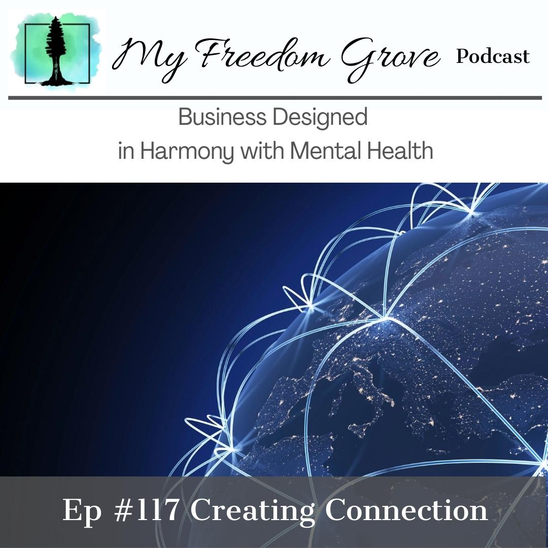 Episode #117 Creating Connection