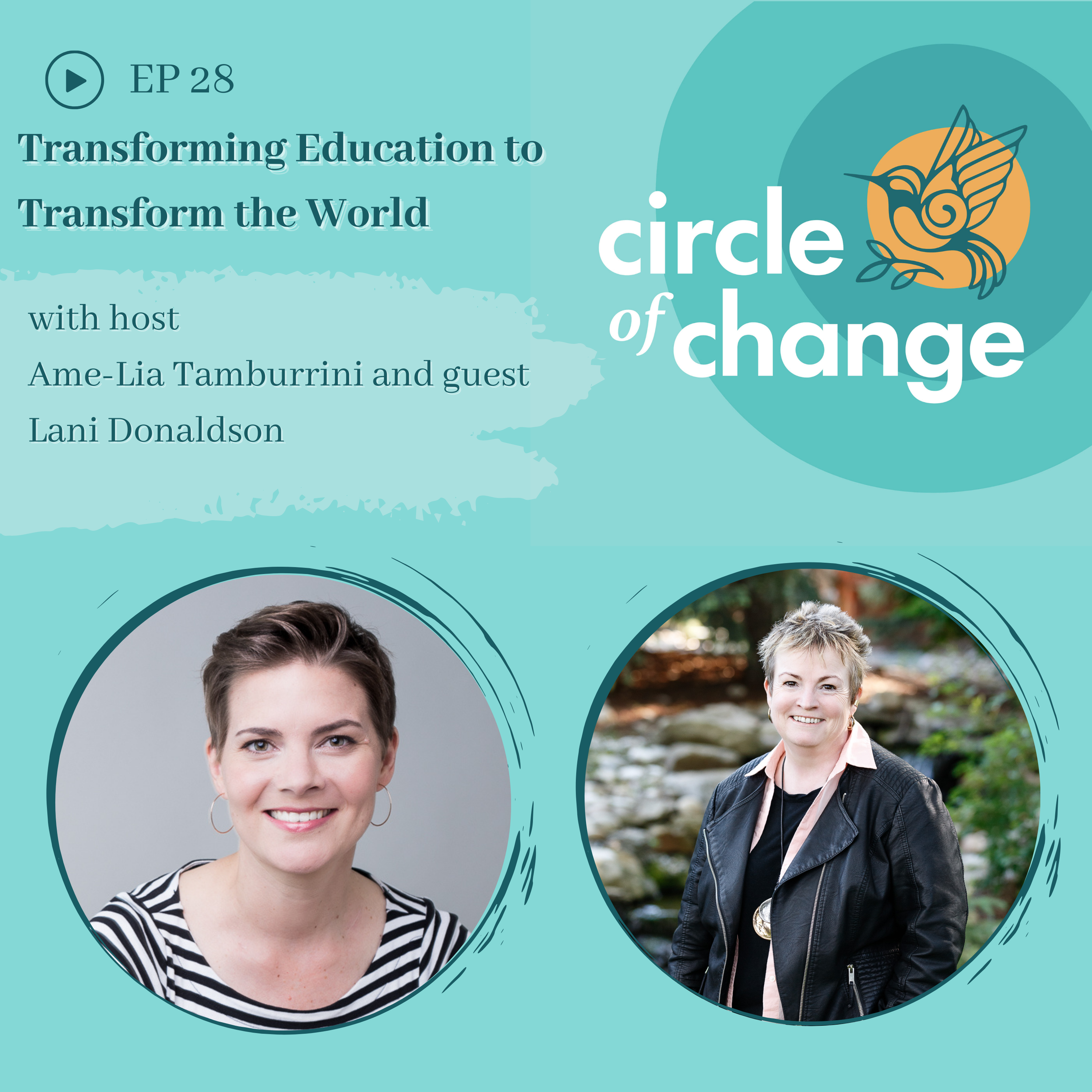 Lani Donaldson - Transforming Education to Transform the World - EP28