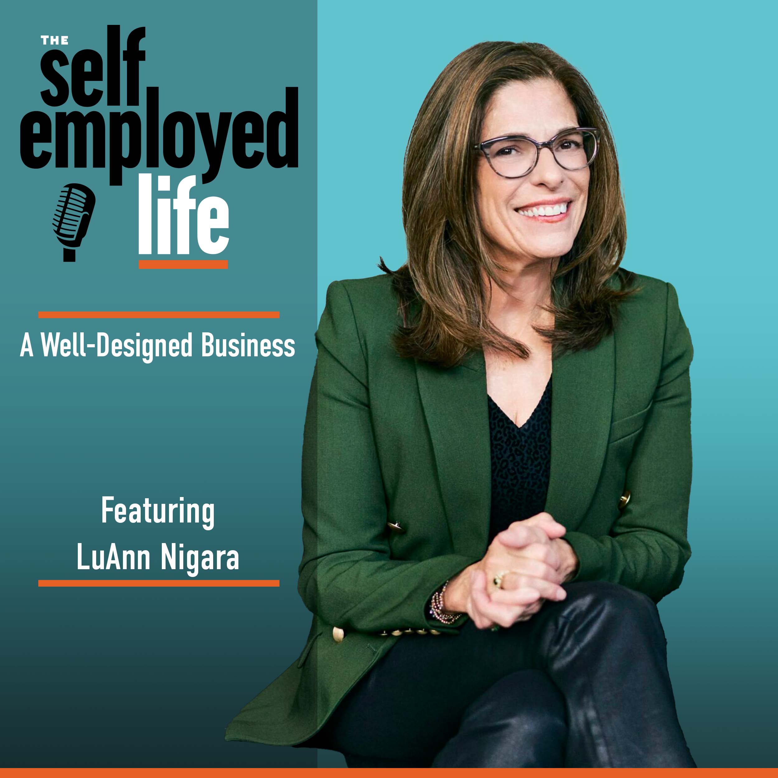 999: LuAnn Nigara - A Well-Designed Business 999: LuAnn Nigara - A Well-Designed Business