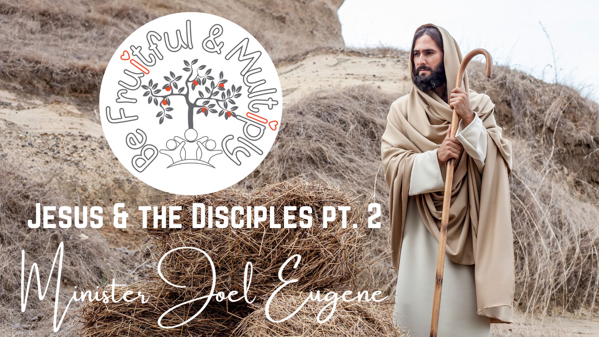 12/1/24 Jesus & the Disciples pt. 2 Minister Joel Eugene