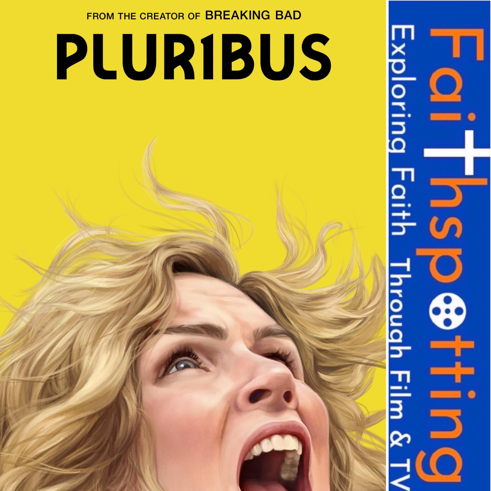 Faithspotting "Plur1bus"