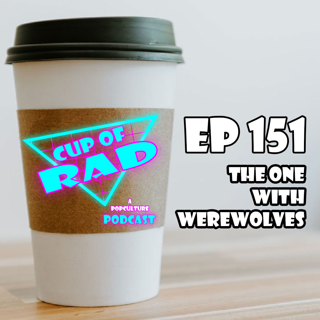 Ep. 151 - The One with Werewolves