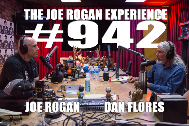 The Joe Rogan Experience #942 - Dan Flores