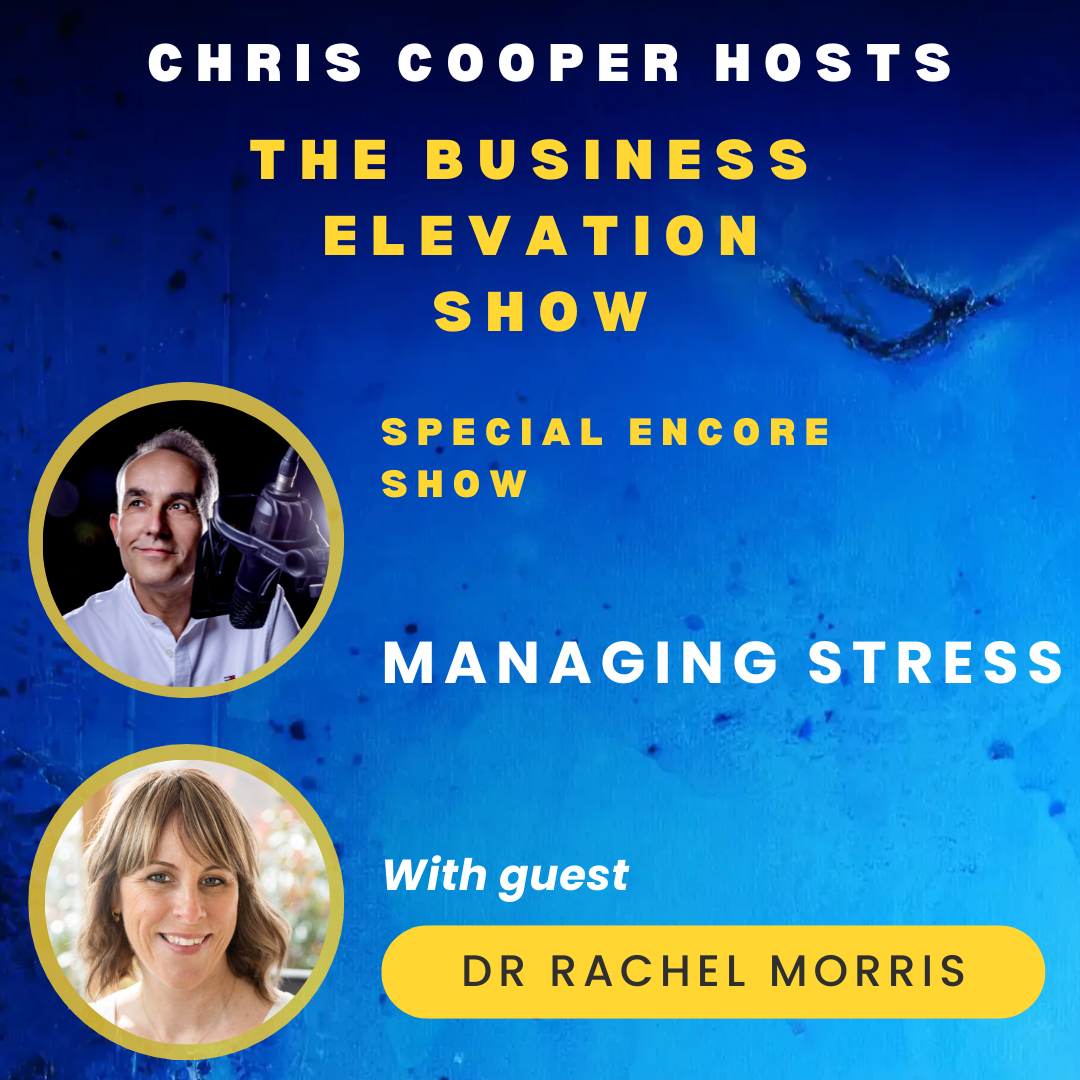 Special Encore Show: Managing Stress with Dr Rachel Morris