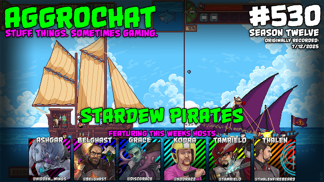 AggroChat: Tales of the Aggronaut Podcast