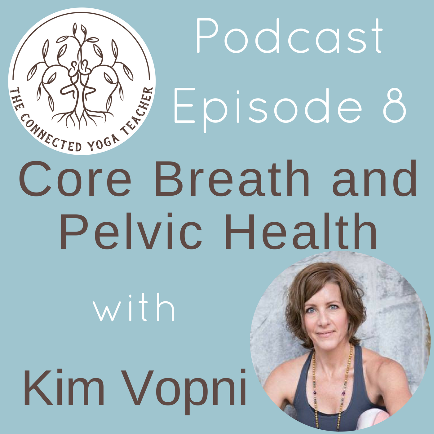 The Connected Yoga Teacher Podcast