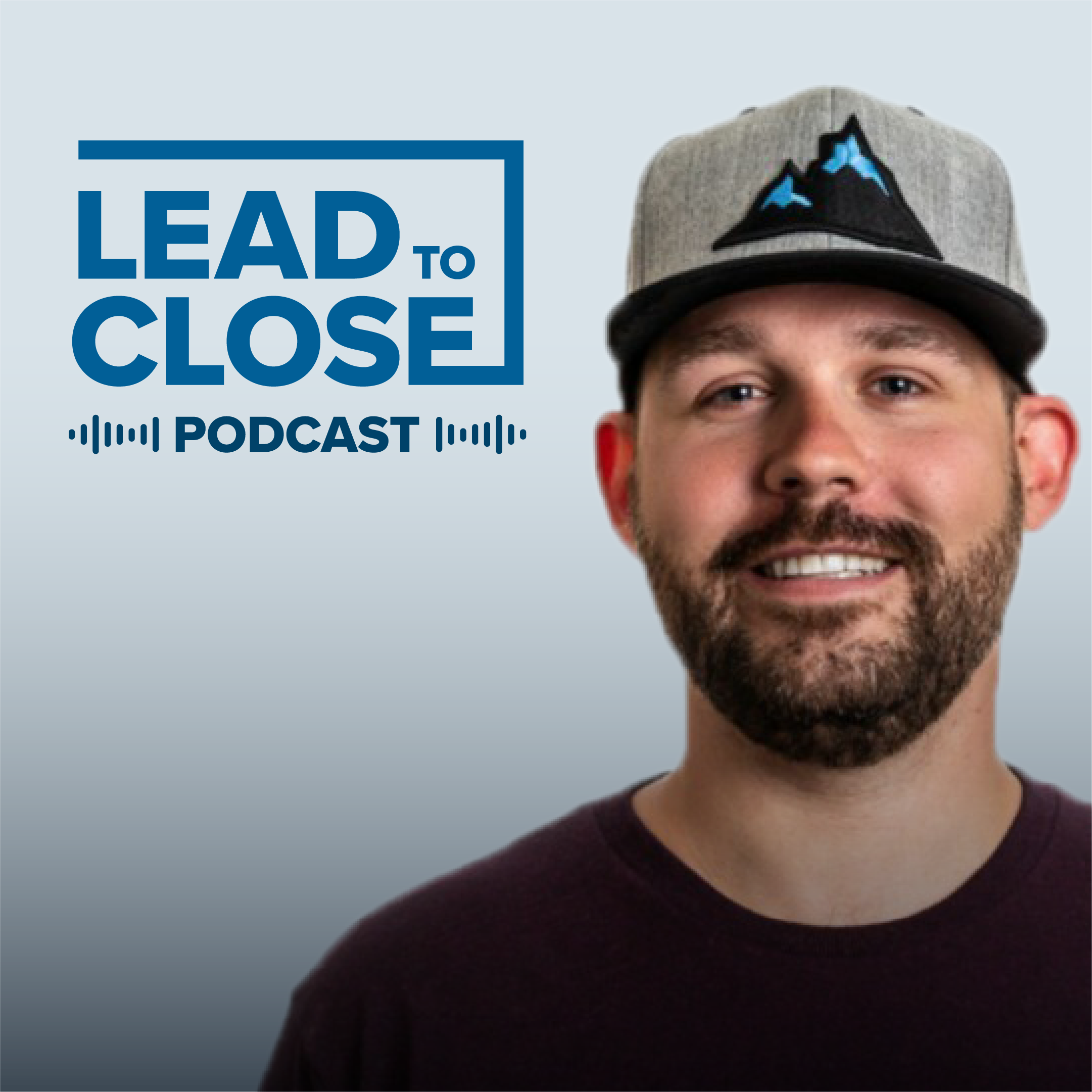 Lead to Close: The Mortgage Professionals Podcast