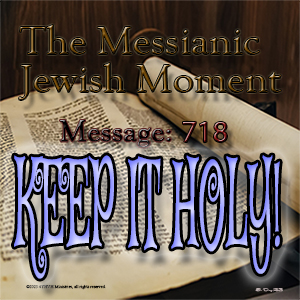 KEEP IT HOLY!