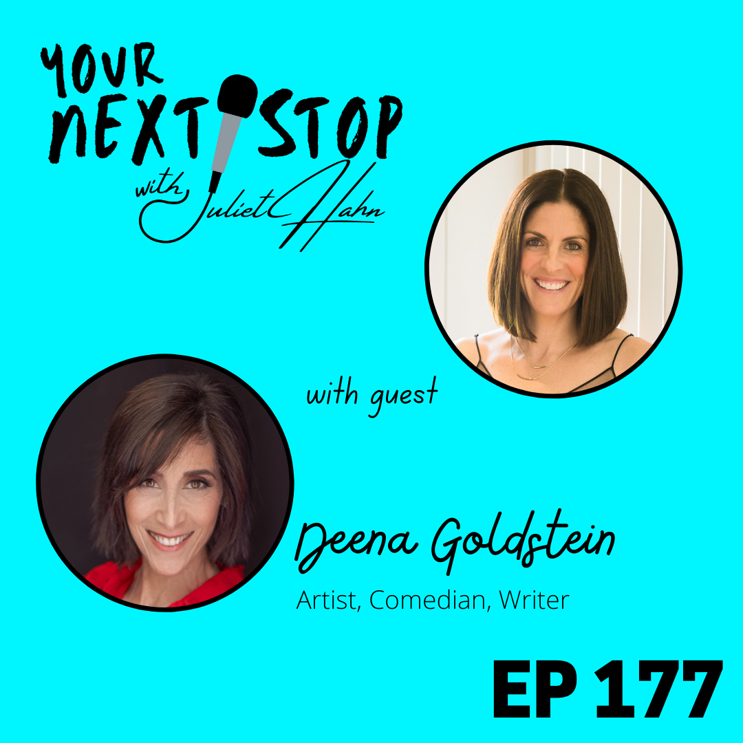Episode 177: Little Bird - Deena Goldstein's Creative Journey from Stand-Up Comedy to Writing a Memoir