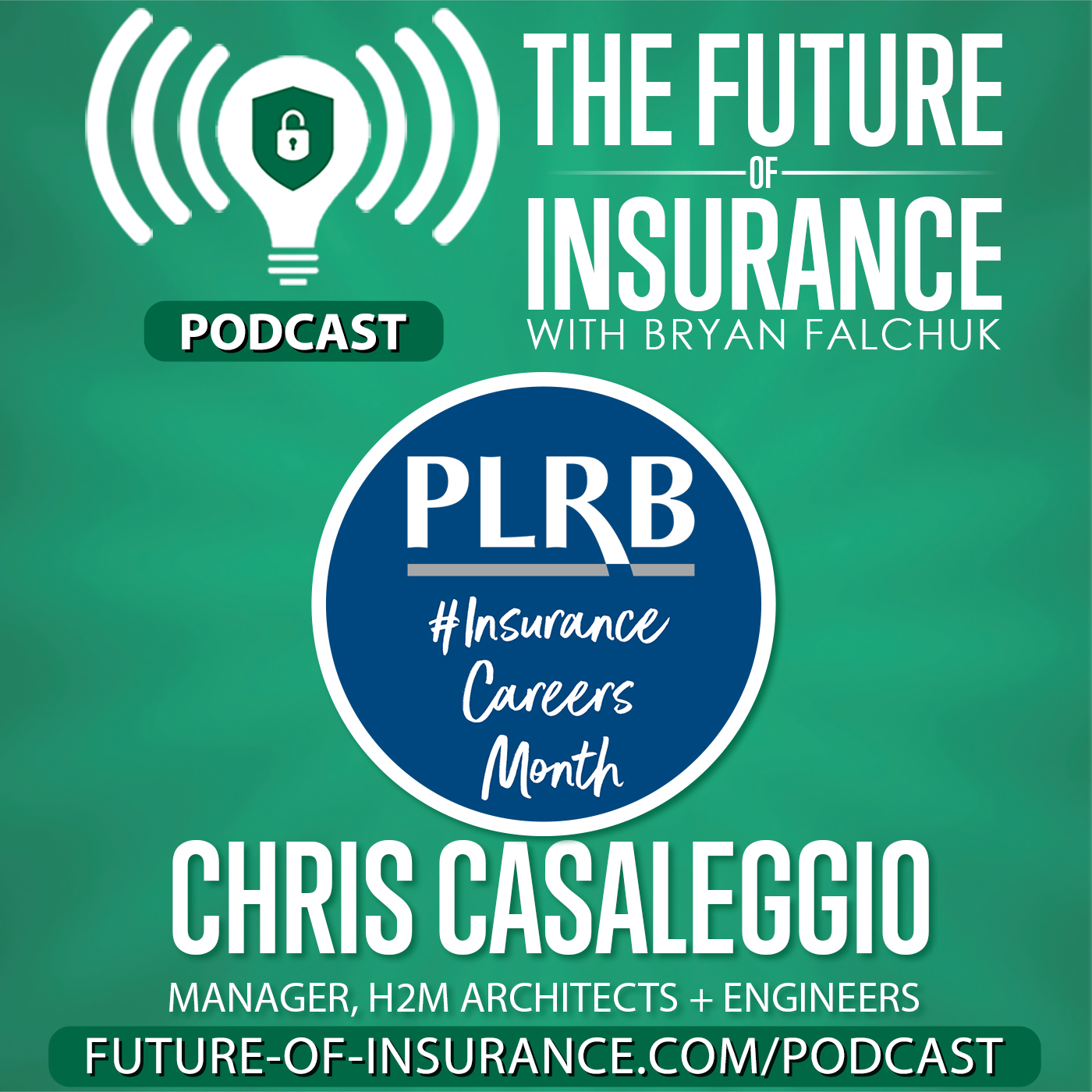 The Future of Insurance – Chris Casaleggio, Manager, H2M Architects + Engineers