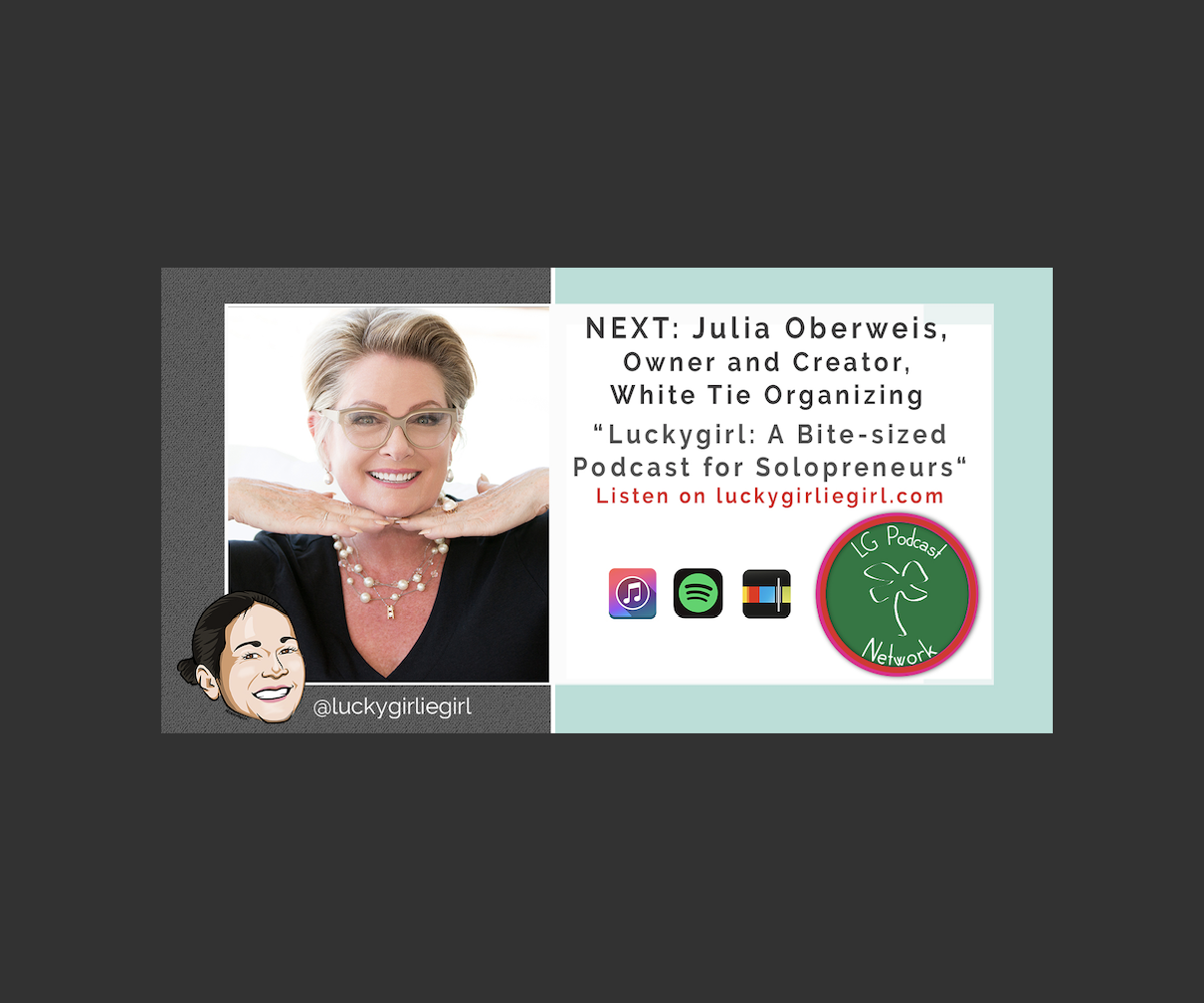 A bite-sized podcast for solopreneurs: Luckygirl