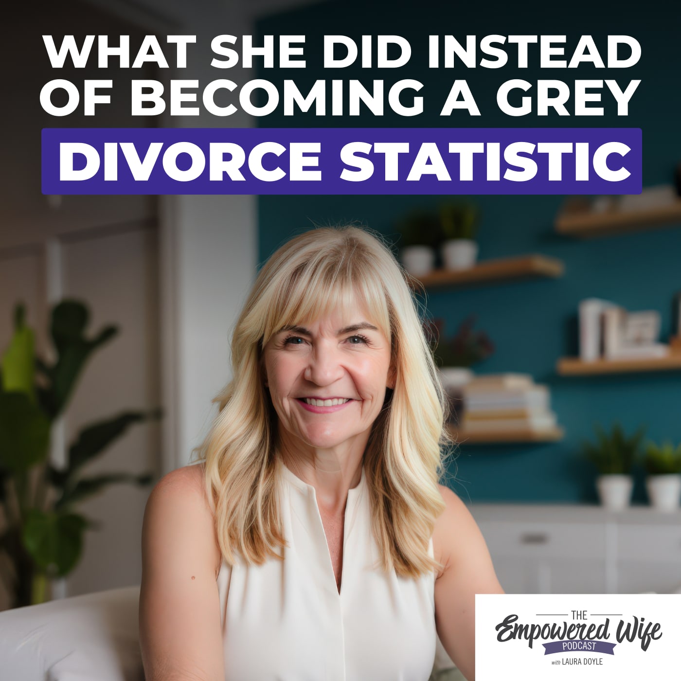 What She Did Instead of Becoming a Gray Divorce Statistic