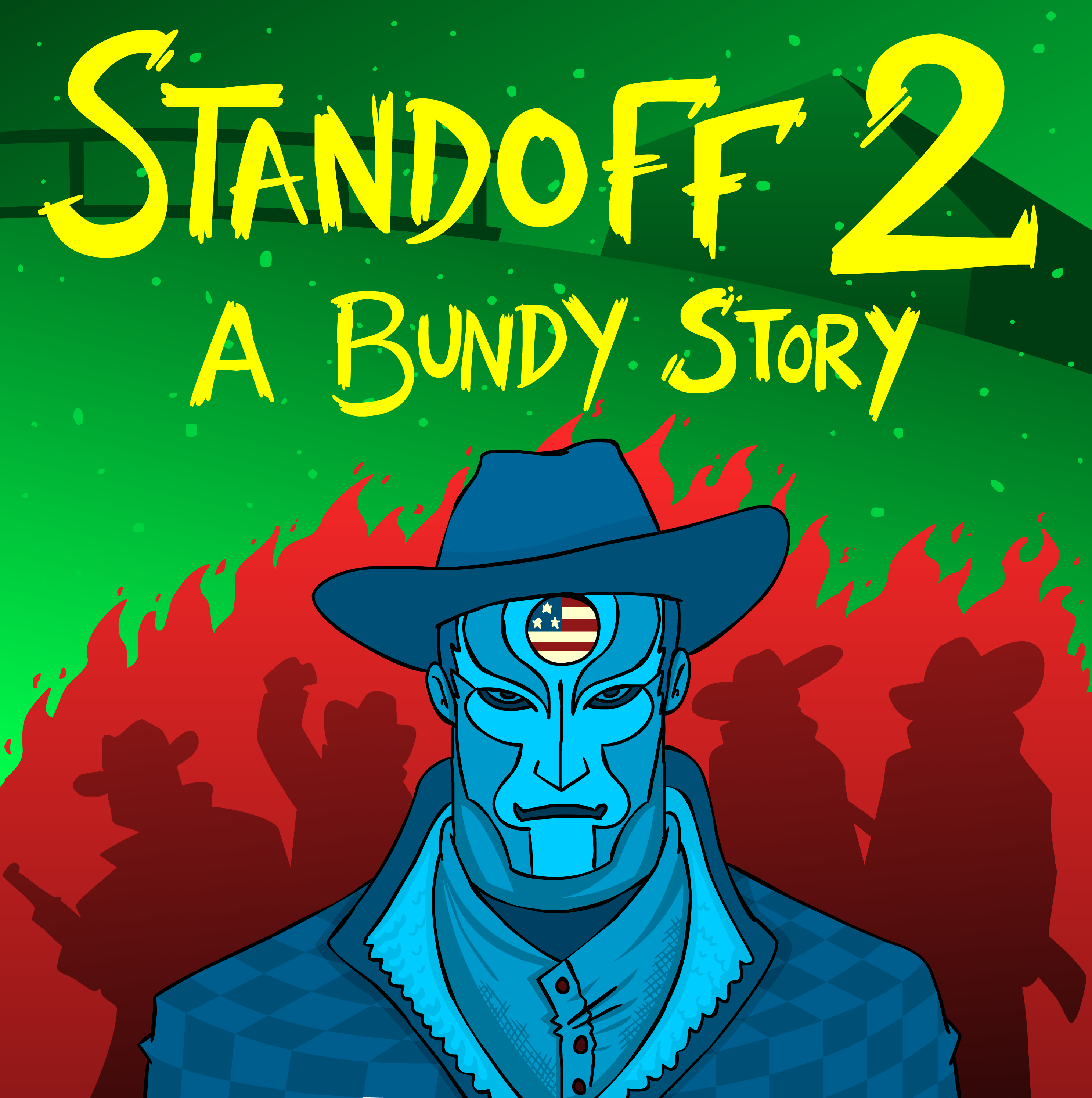 Standoff 2: A Bundy Story