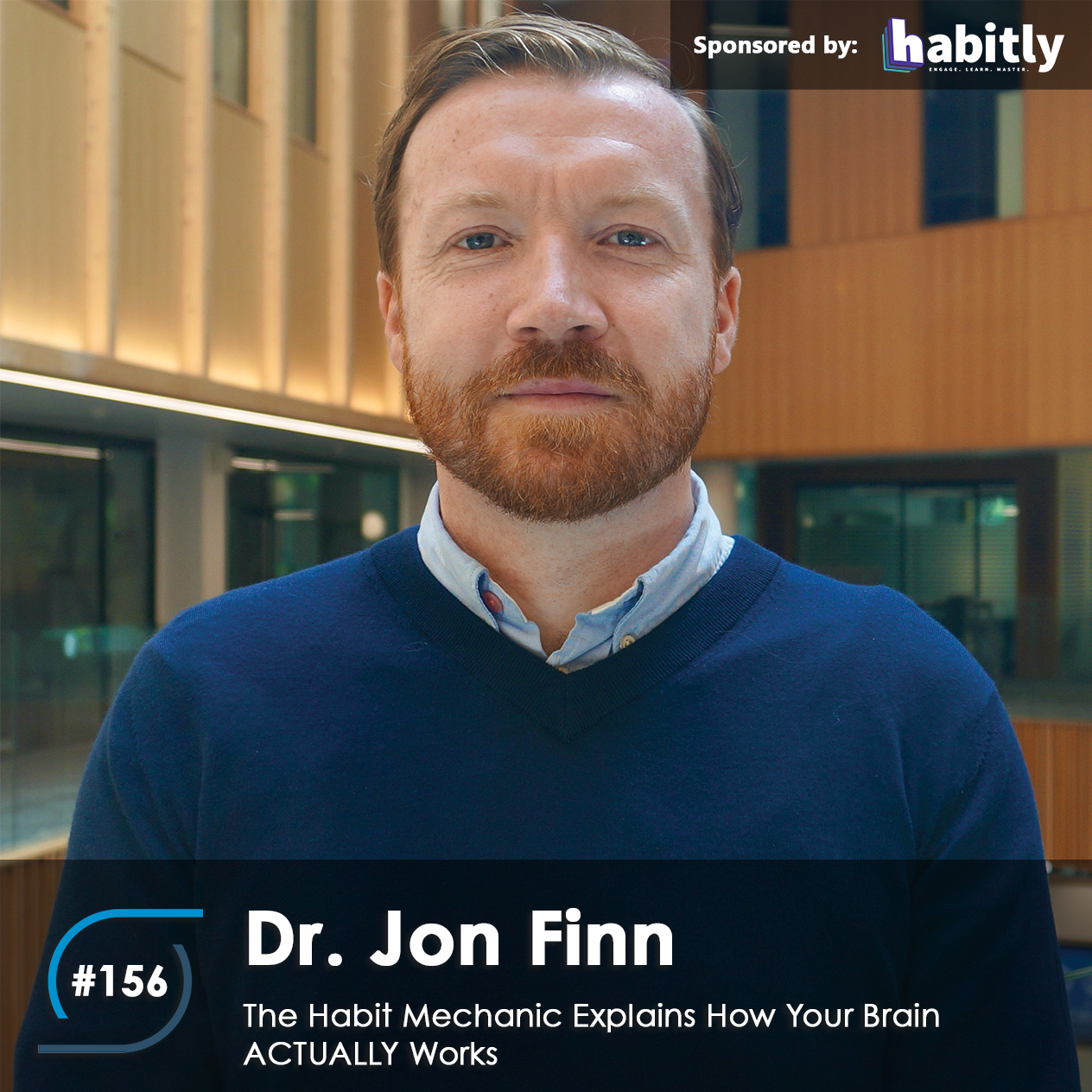 #156 – The Habit Mechanic Explains How Your Brain ACTUALLY works