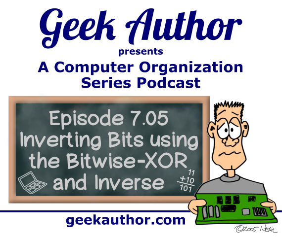 Episode 7.05 - Flipping Bits using the Bitwise Inverse and Bitwise-XOR episode artwork