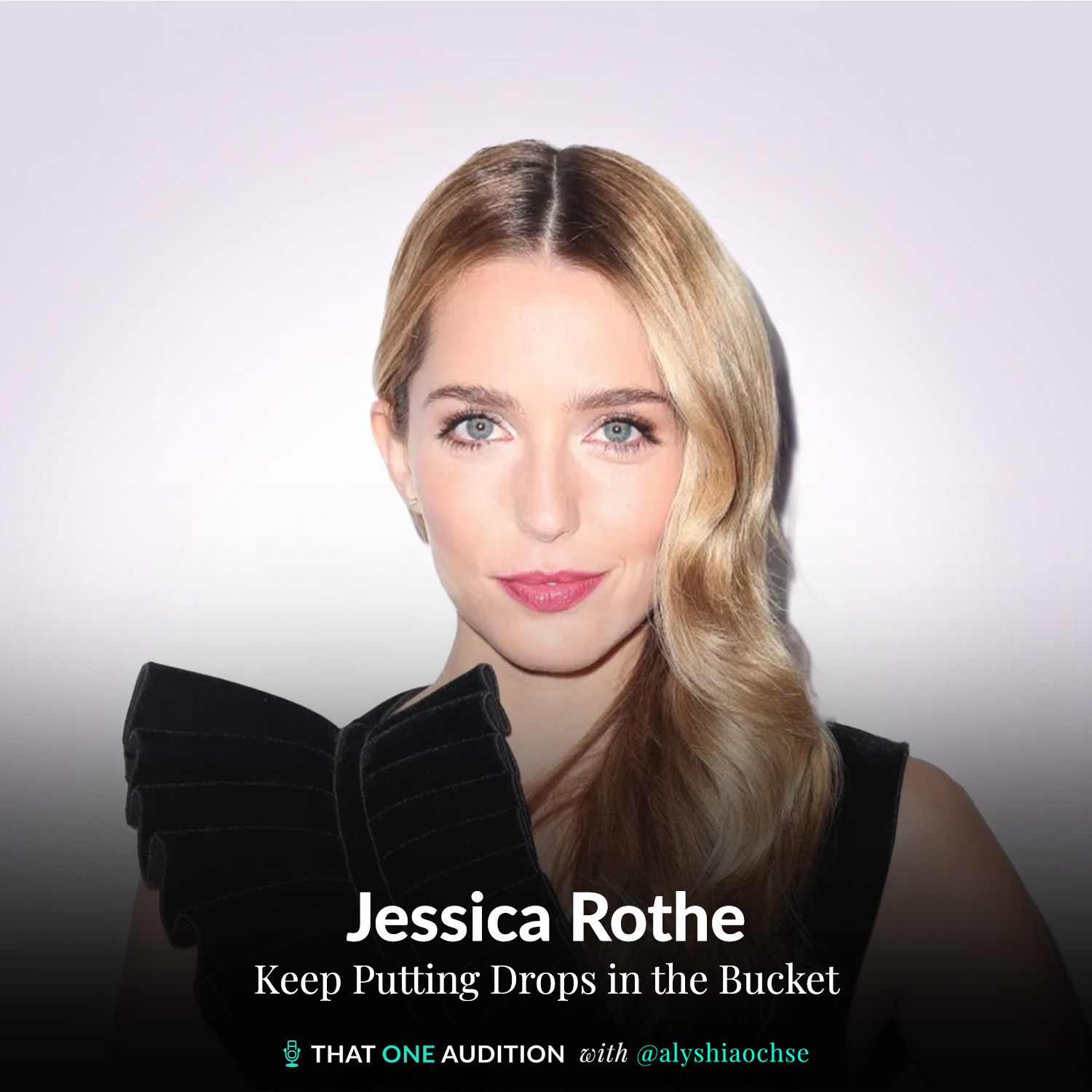 JESSICA ROTHE: Keep Putting Drops in the Bucket