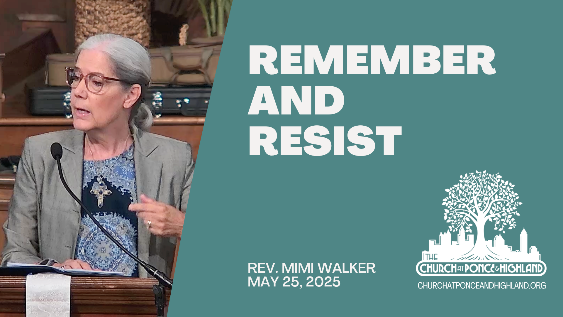 Remember and resist - Rev. Mimi Walker
