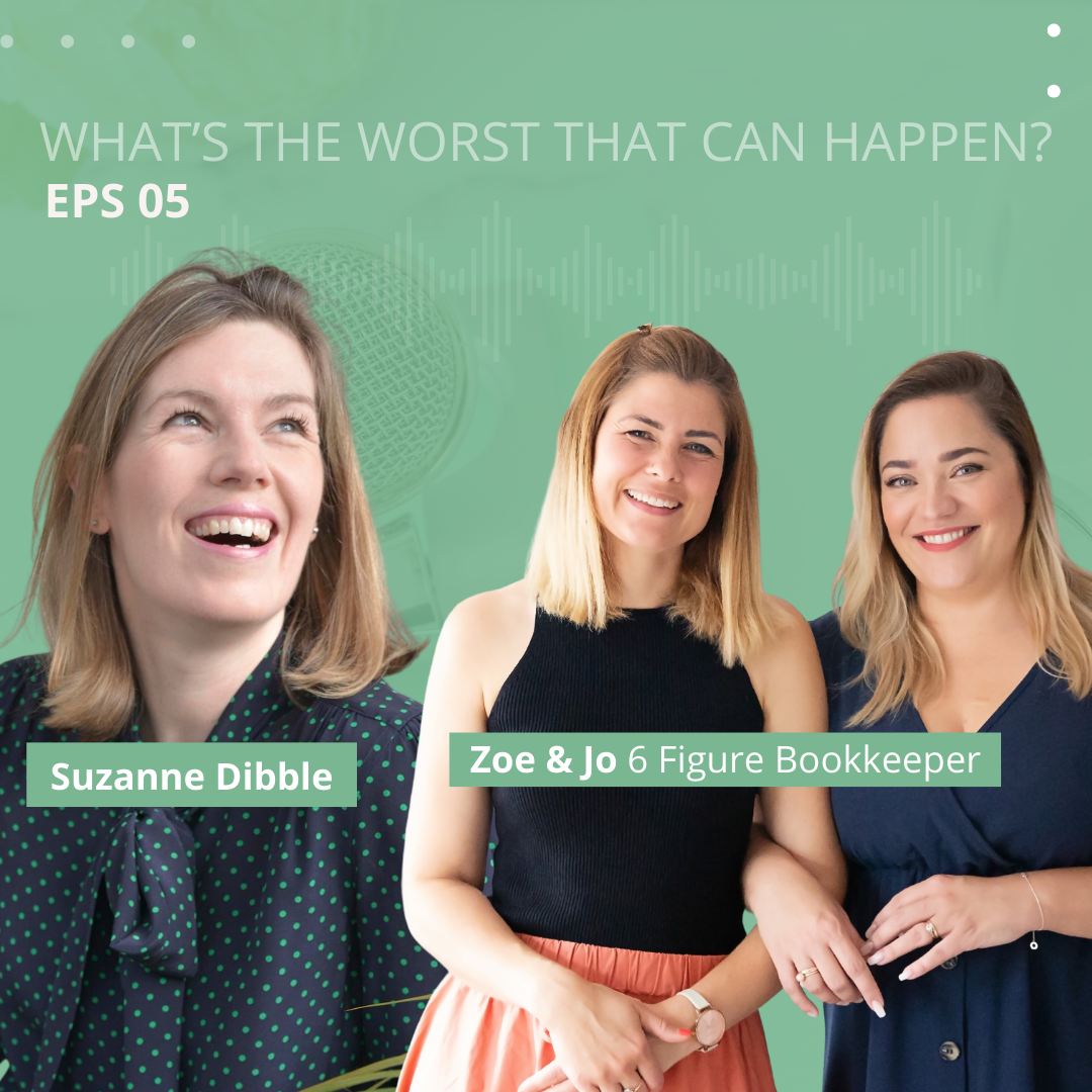 WTW005 What’s the worst that can happen to Jo Wood and Zoe Whitman of 6 Figure Bookkeeper?