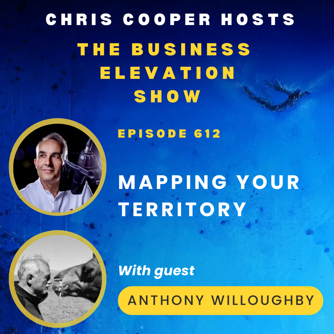 Mapping Your Territory with Explorer and Entrepreneur Anthony Willoughby