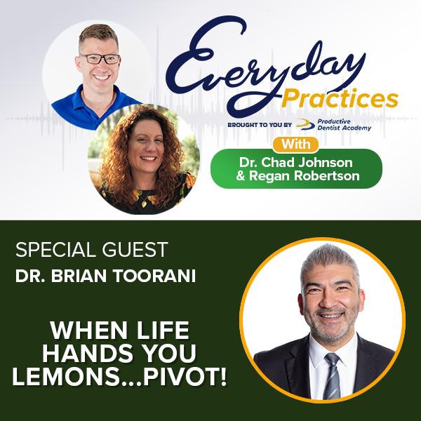 Episode 109 – When Life Hands You Lemons…Pivot! with Dr. Brian Toorani