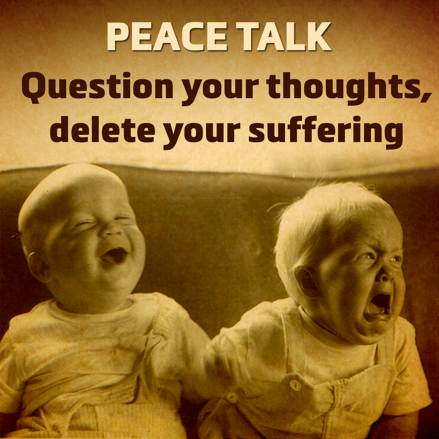 Peace Talk Episode 285: A group does The Work of Byron Katie on anxiety, adult sons, scams