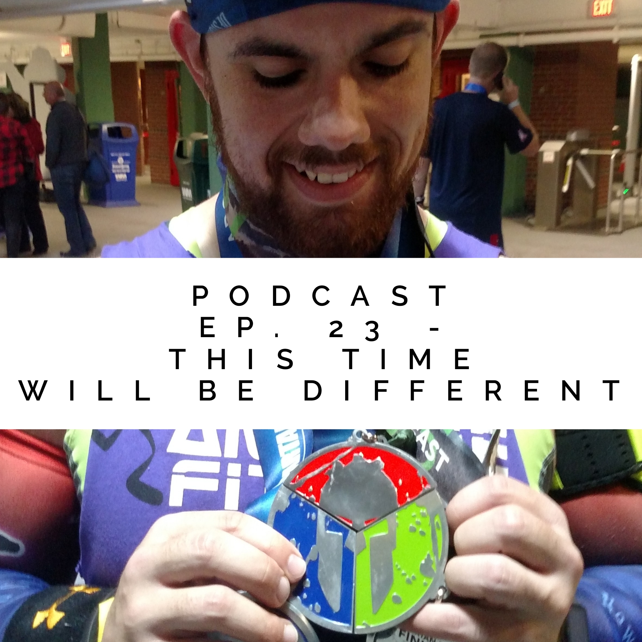 #23 - This Time WILL Be Different