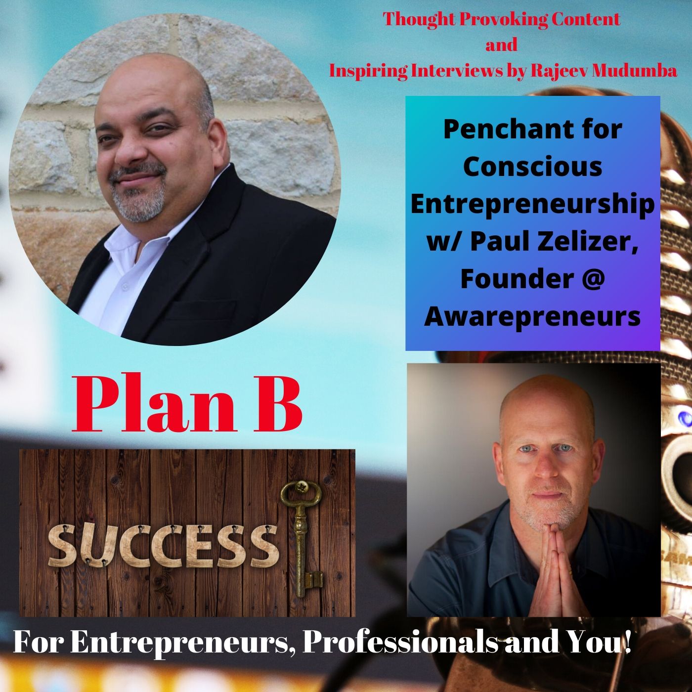 Penchant for Conscious Entrepreneurship w/ Paul Zelizer, Founder @ Awarepreneurs