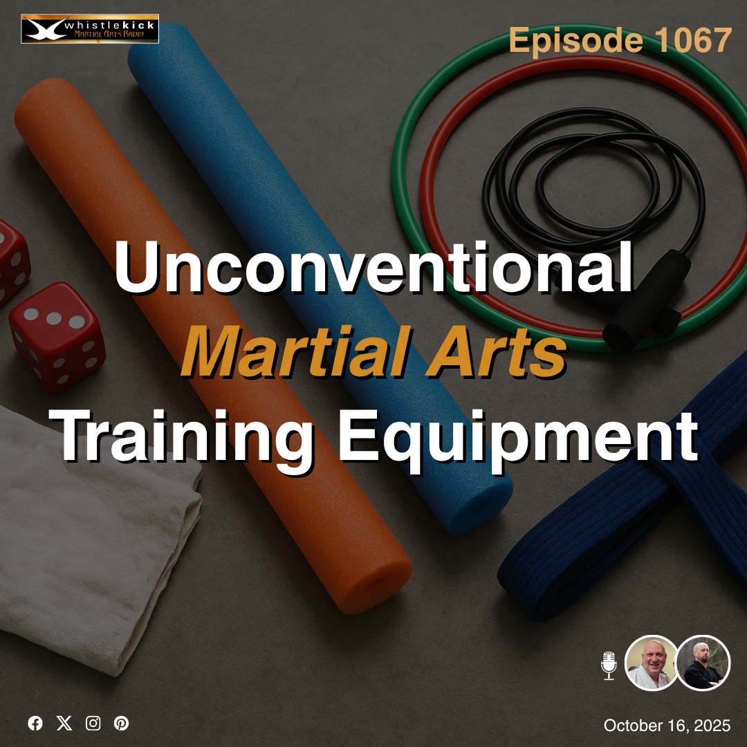 Episode 1067 - Unconventional Martial Arts Training Equipment