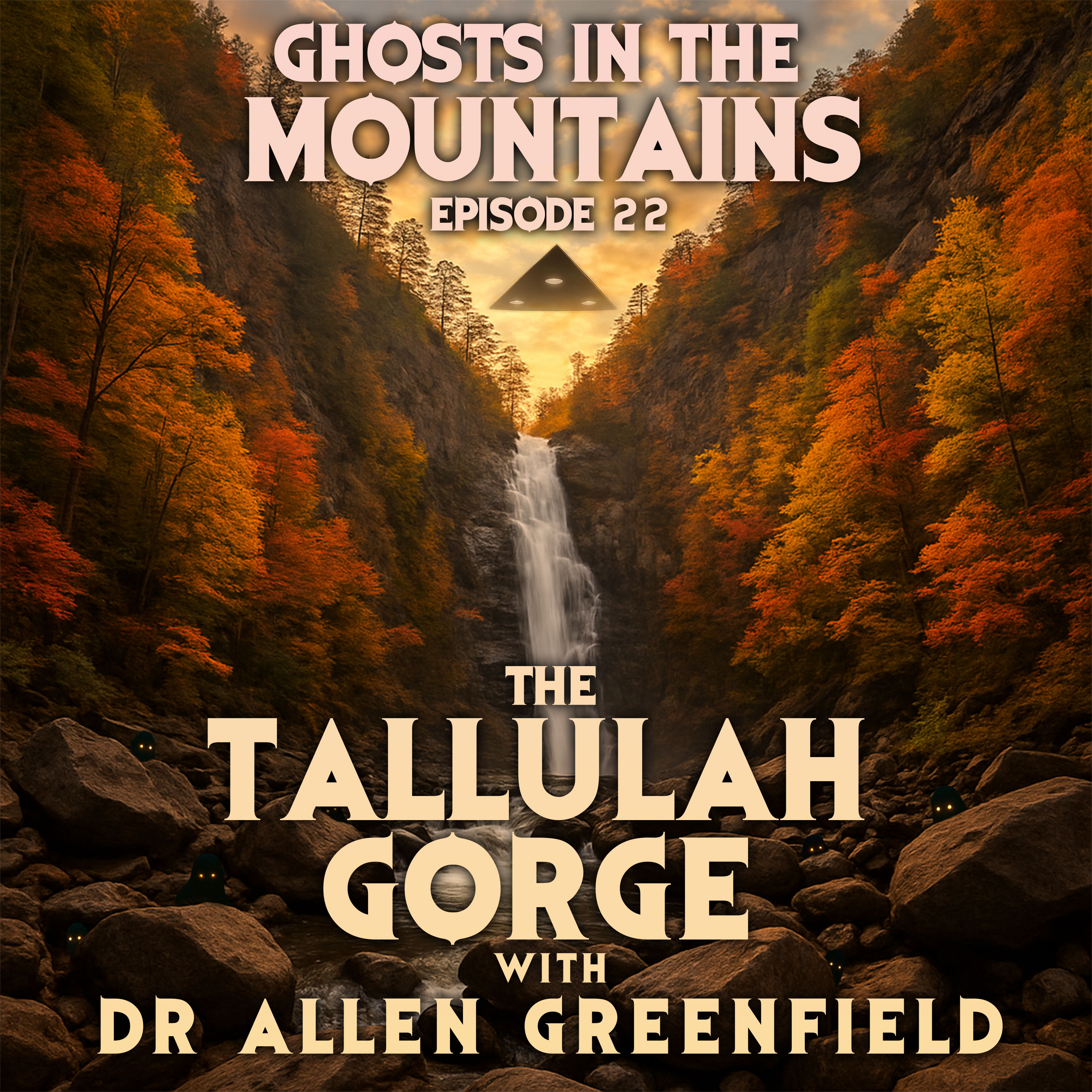 GITM - Ep #22 - The Tallulah Gorge with Dr. Allen Greenfield
