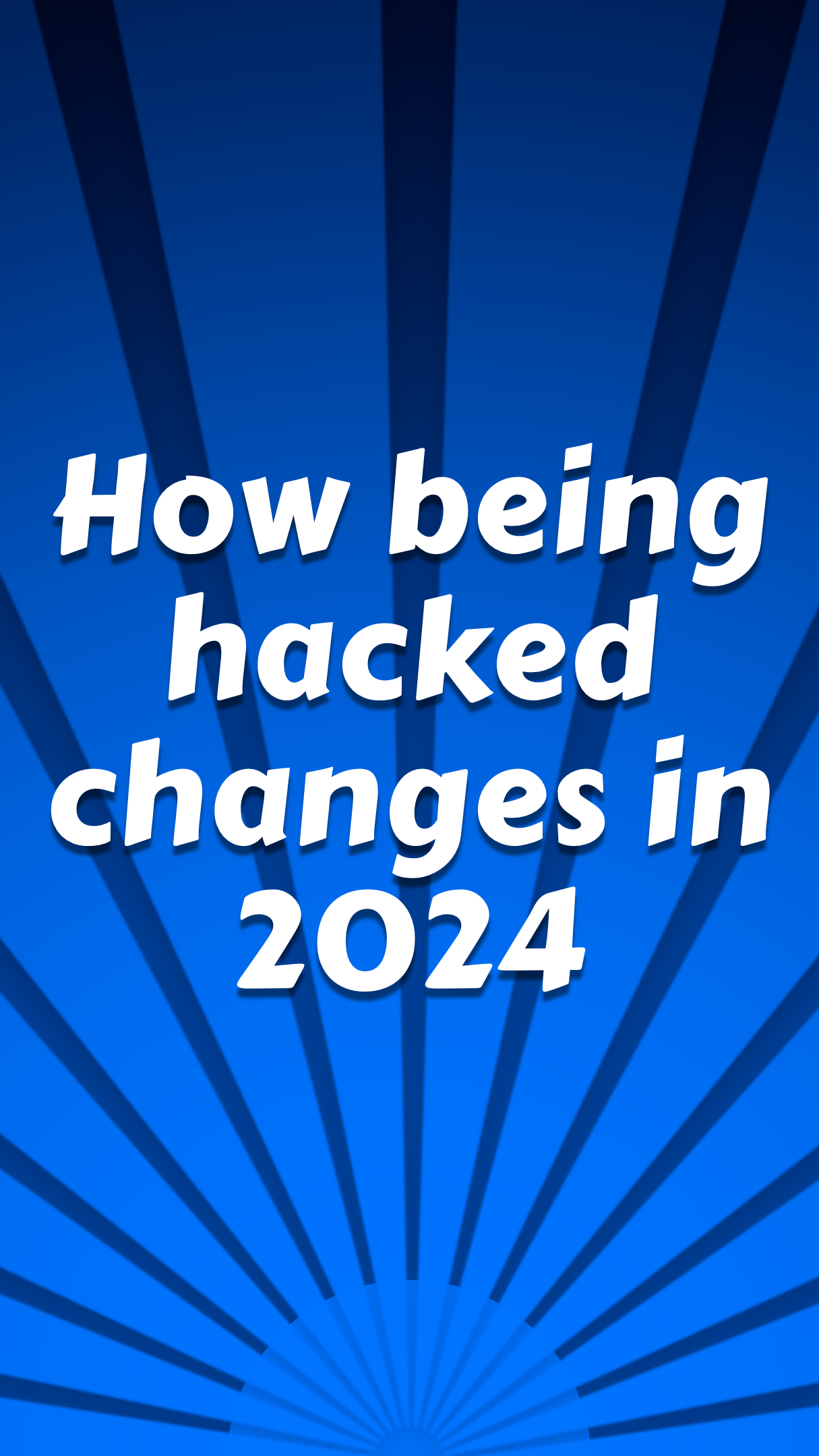 How being hacked changes in 2024