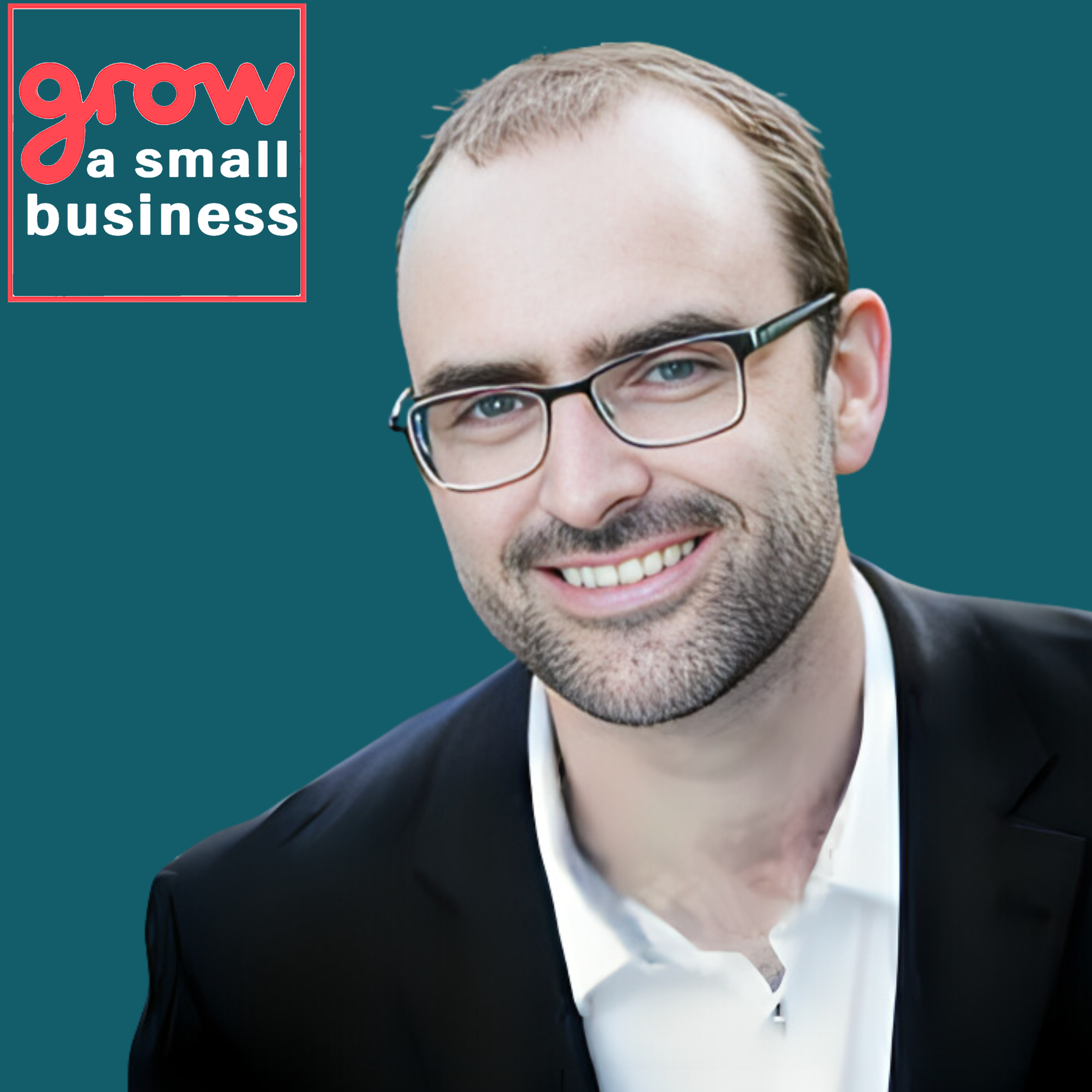 Grow A Small Business Podcast